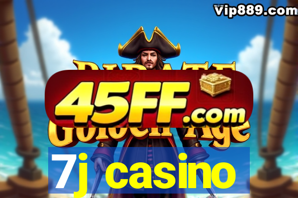 7j casino